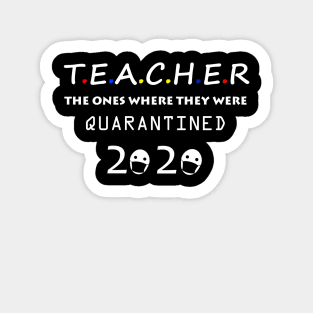 Class Of 2020 Graduation Teacher Funny Quarantine Sticker